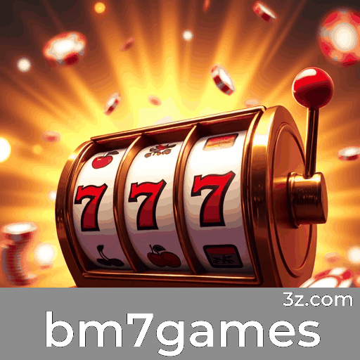 bm7games: Seu Cassino Online de Confiança